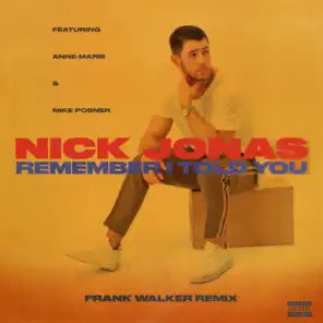 Remember I Told You (Frank Walker Remix) [feat. Anne-Marie & Mike Posner]