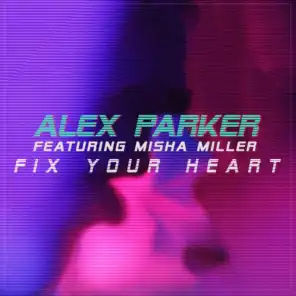Fix Your Heart (feat. Misha Miller)