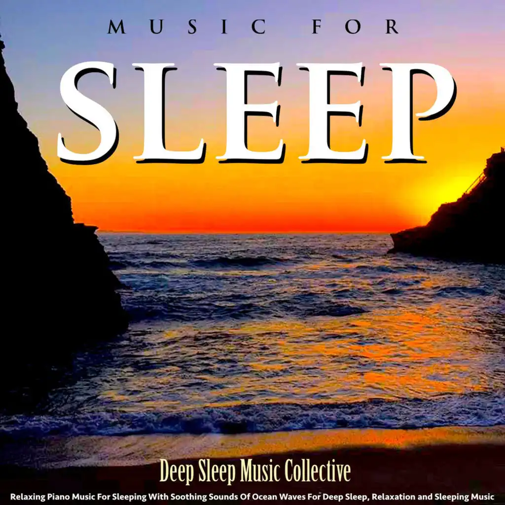 Music for Sleep and Relaxing Piano