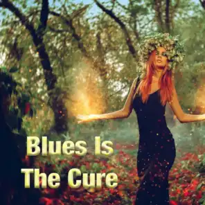 Blues Is The Cure