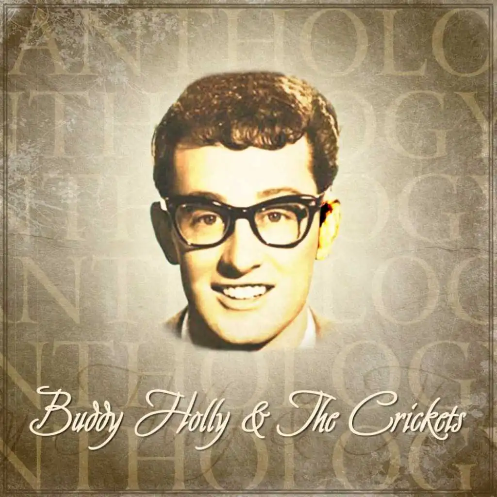 Anthology: Buddy Holly & The Crickets