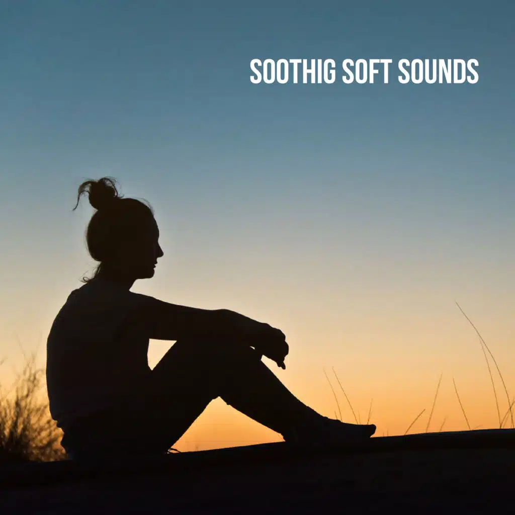 Soothig Soft Sounds