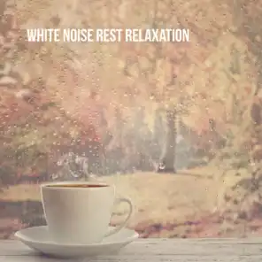 White Noise Rest Relaxation