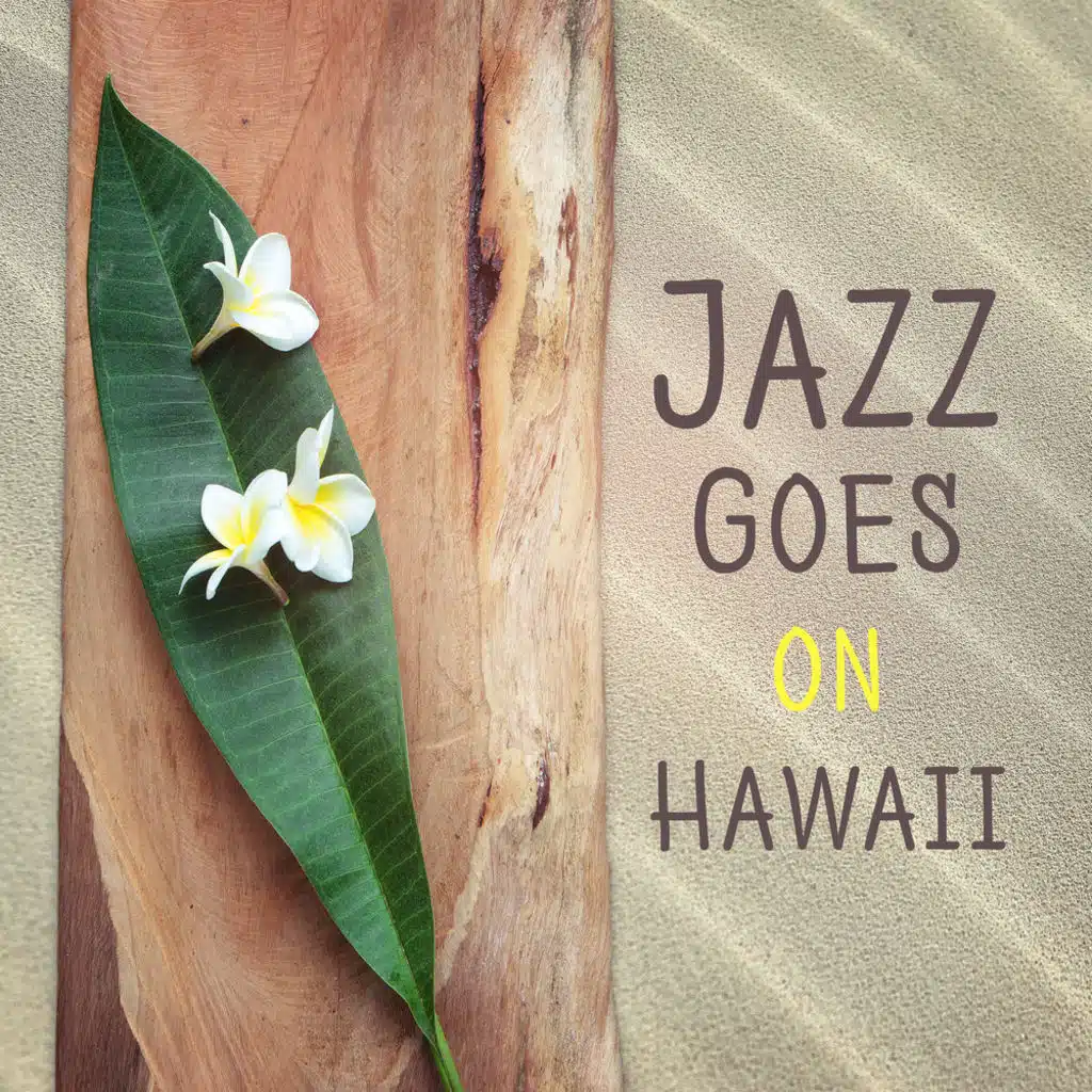 Jazz Goes on Hawaii