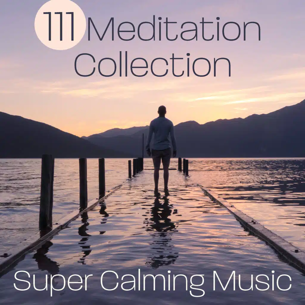111 Meditation Best Collection