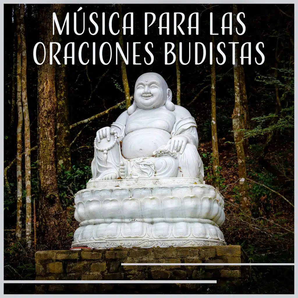 Música para las Oraciones Budistas – Tracks Instrumentales Asiáticas con Sonidos Tranquilos de la Naturaleza