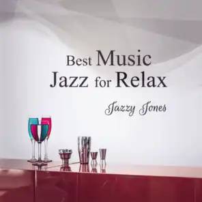 Best Music Jazz for Relax