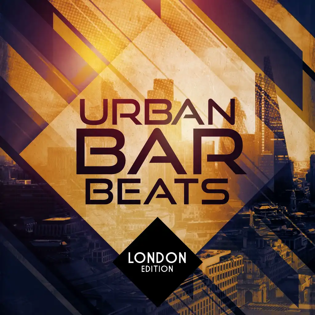 Urban Bar Beats - London Edition