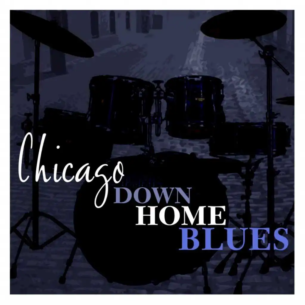 Chicago Down Home Blues