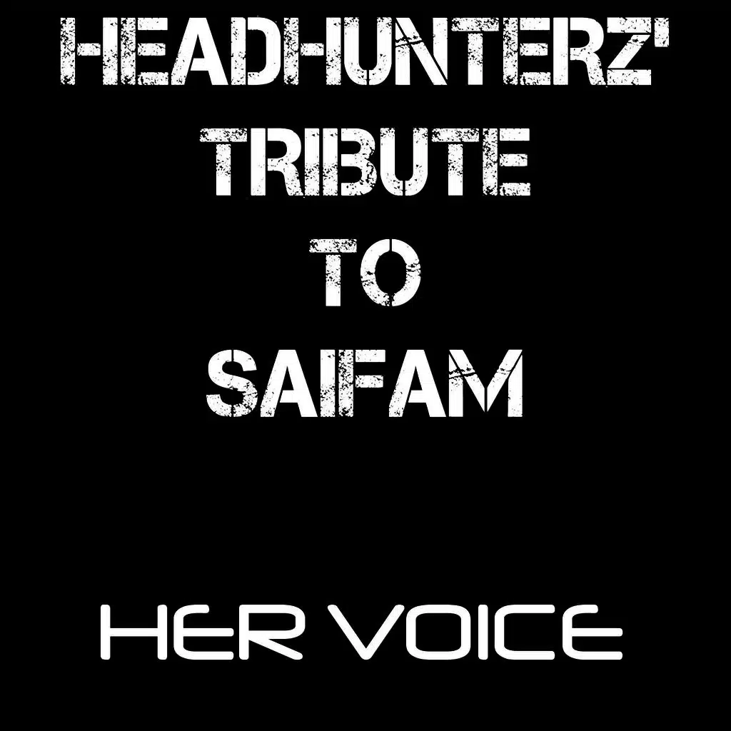 Her Voice / The Saifam Mashup