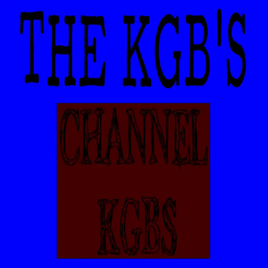Channel Kgbs (Tnt Remix)