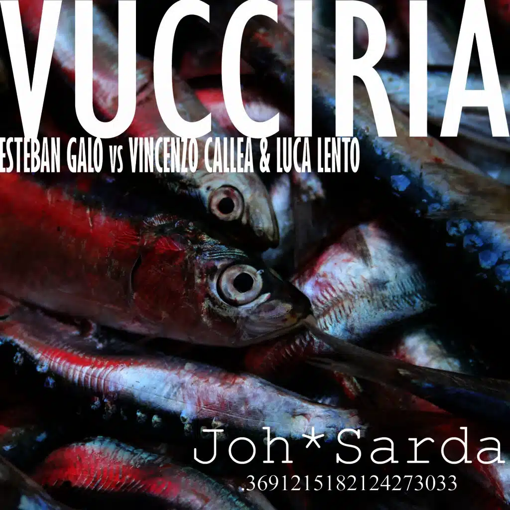 Vucciria (Esteban Galo Vs Vincenzo Callea & Luca Lento)