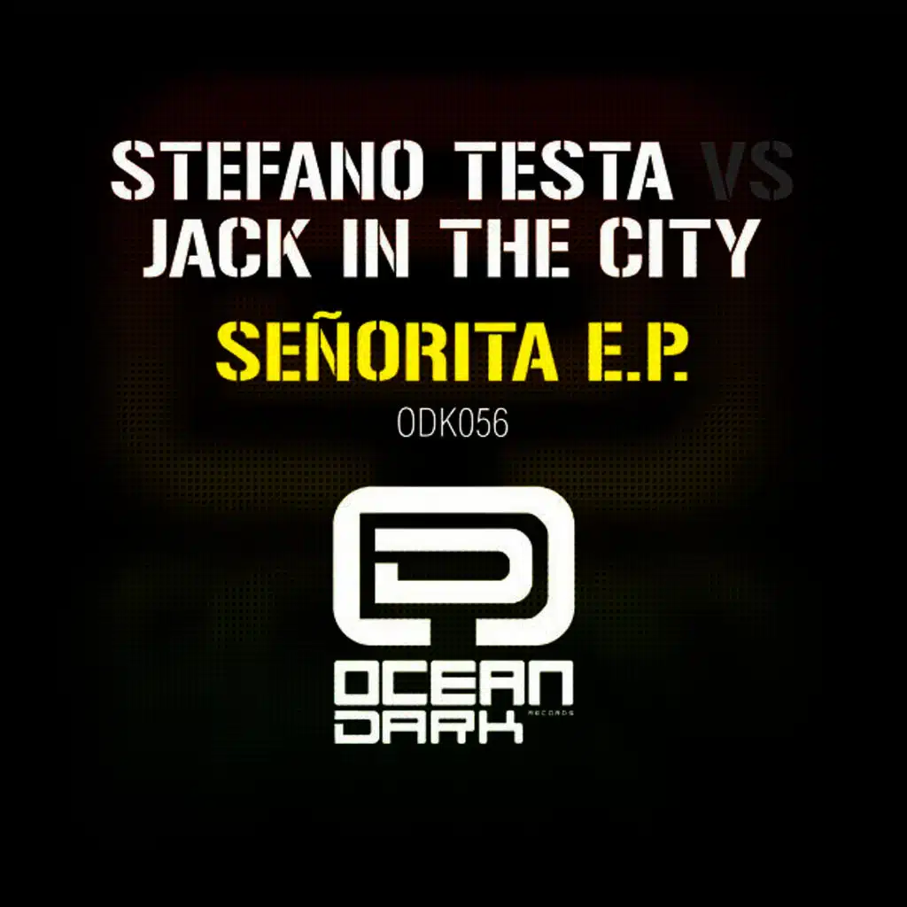 Senorita EP (Stefano Testa Vs Jack In The City)