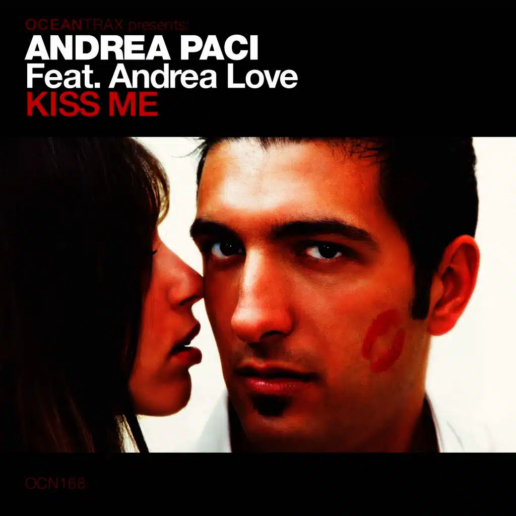 Kiss Me (Original Radio Edit) [feat. Andrea Love]