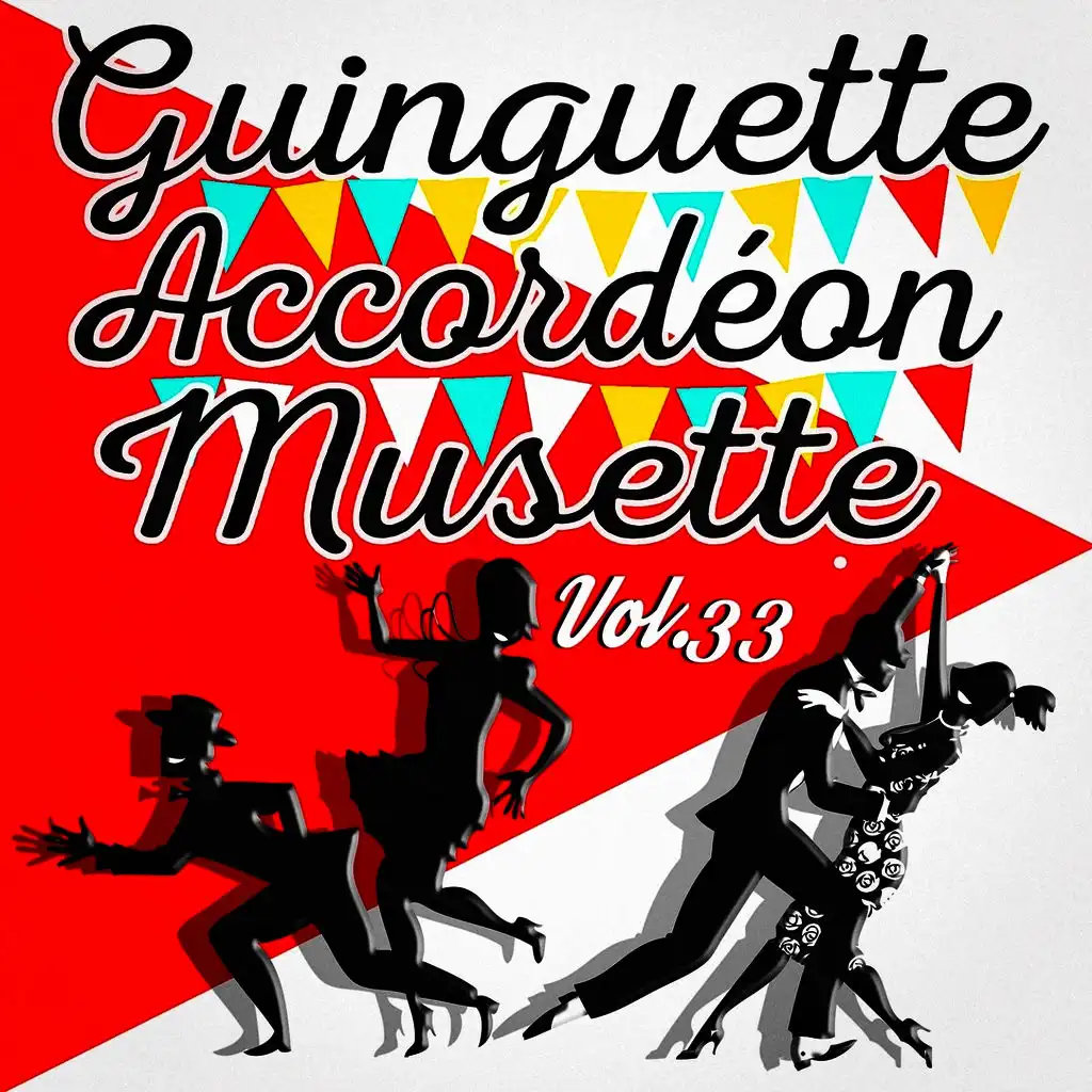 Guinguette Accordéon Musette, Vol. 33