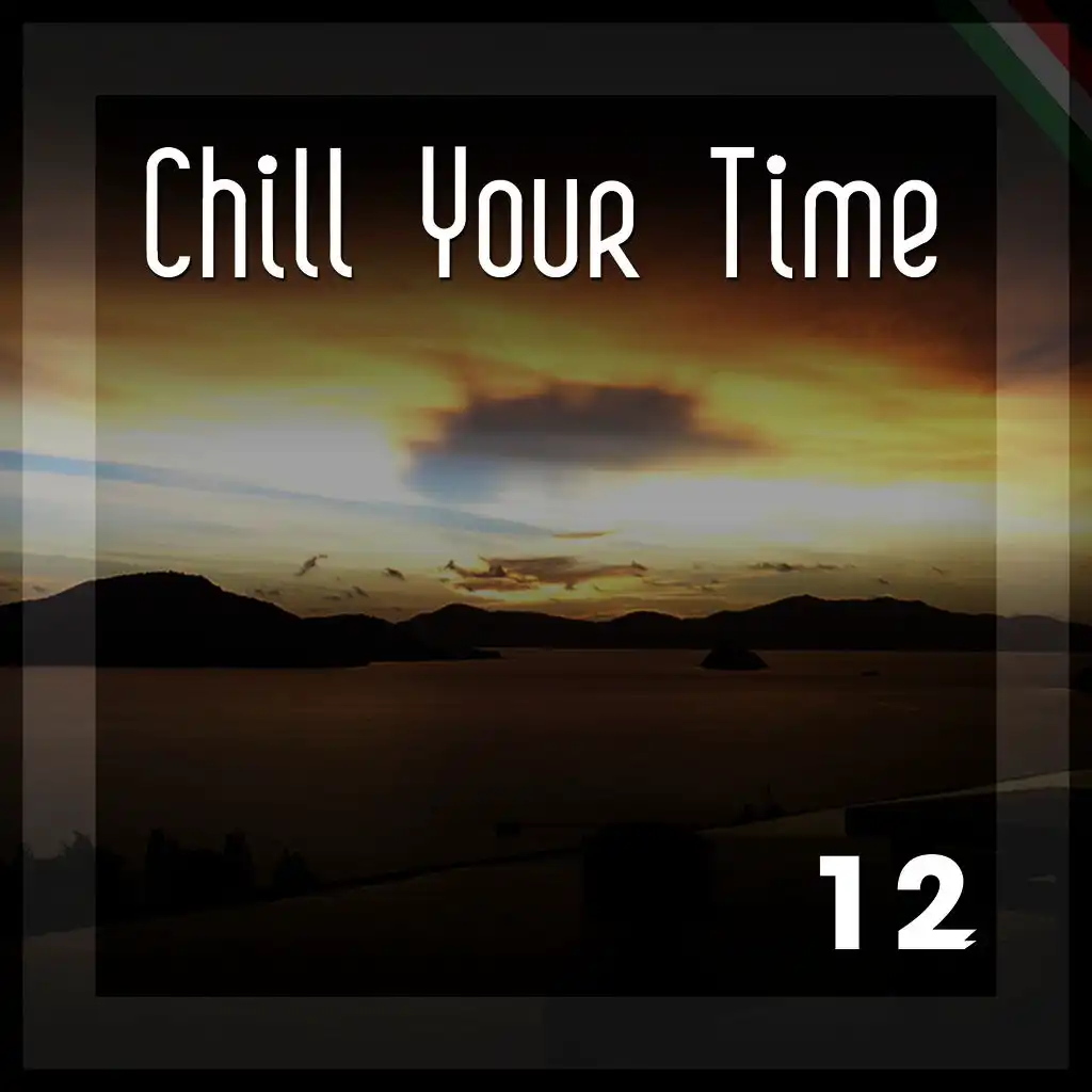 Chill Your Time 12