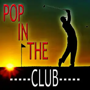 Pop in The Club