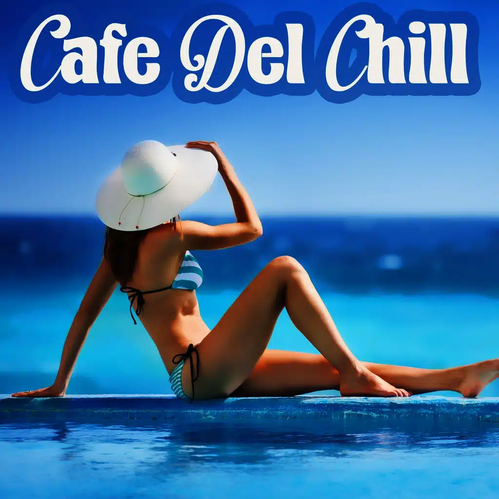 Cafe Del Chill
