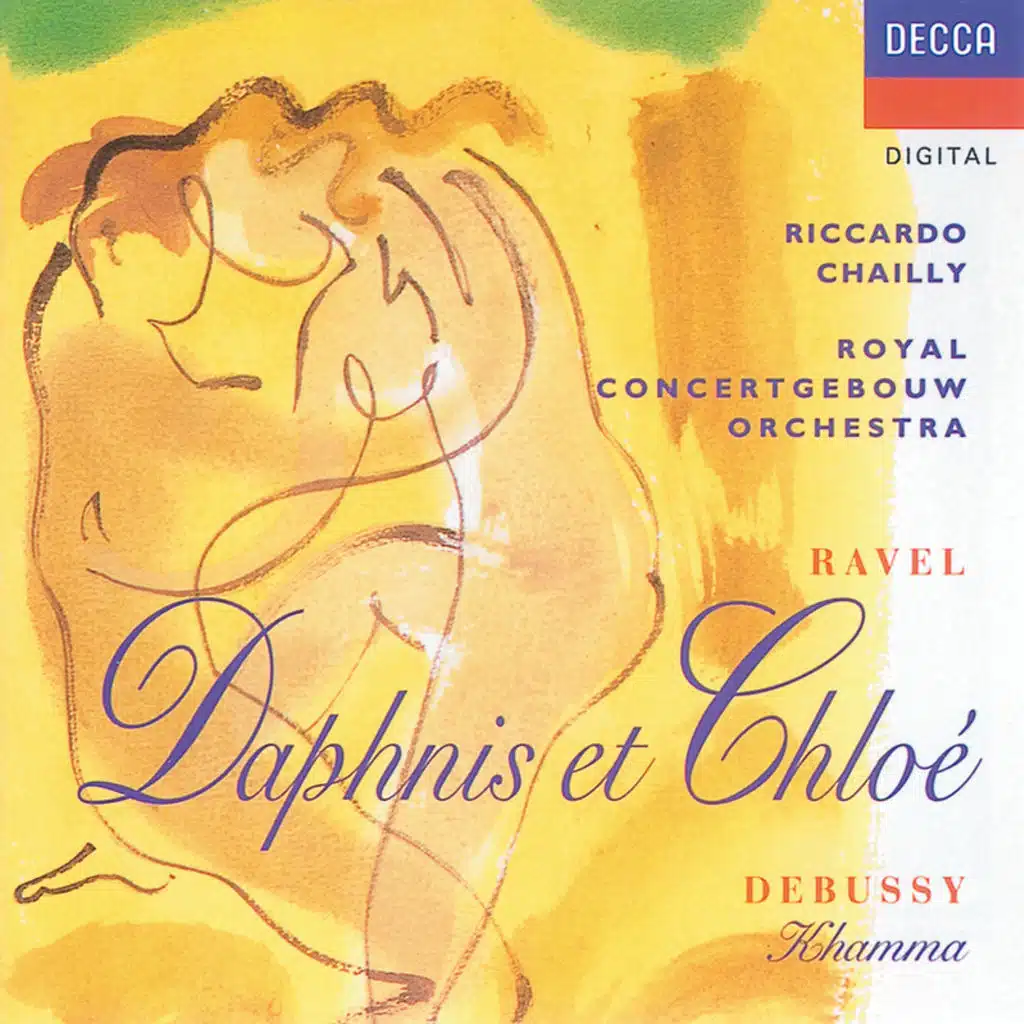 Ravel/Debussy: Daphnis & Chloë/Khamma