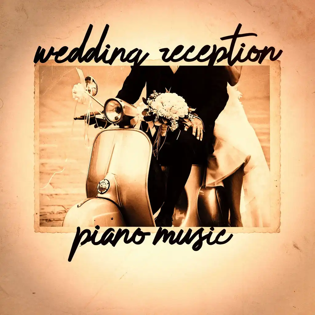 Wedding Reception Piano Music