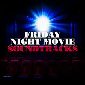 Friday Night Movie Soundtracks