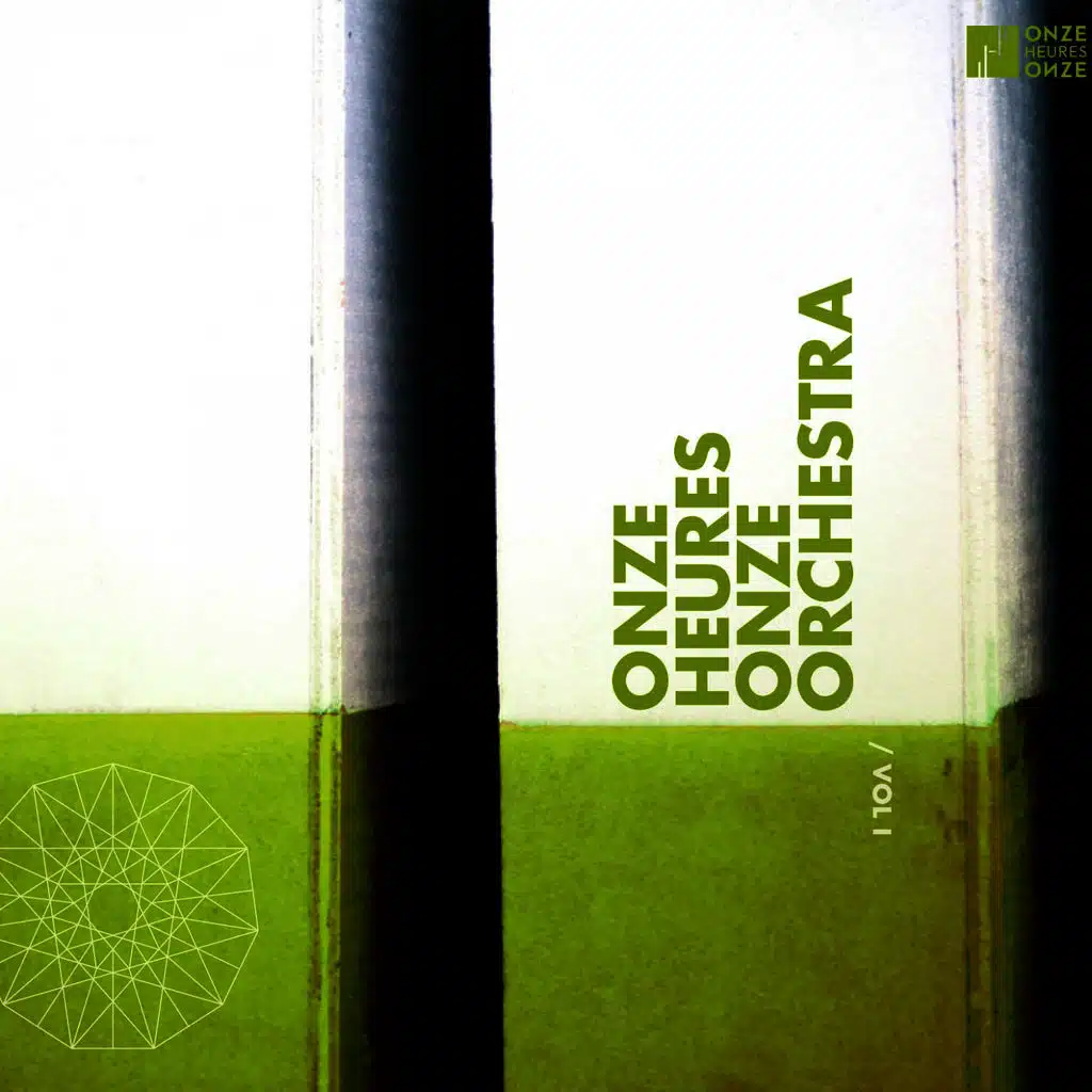 Onze Heures Onze Orchestra, vol. 1