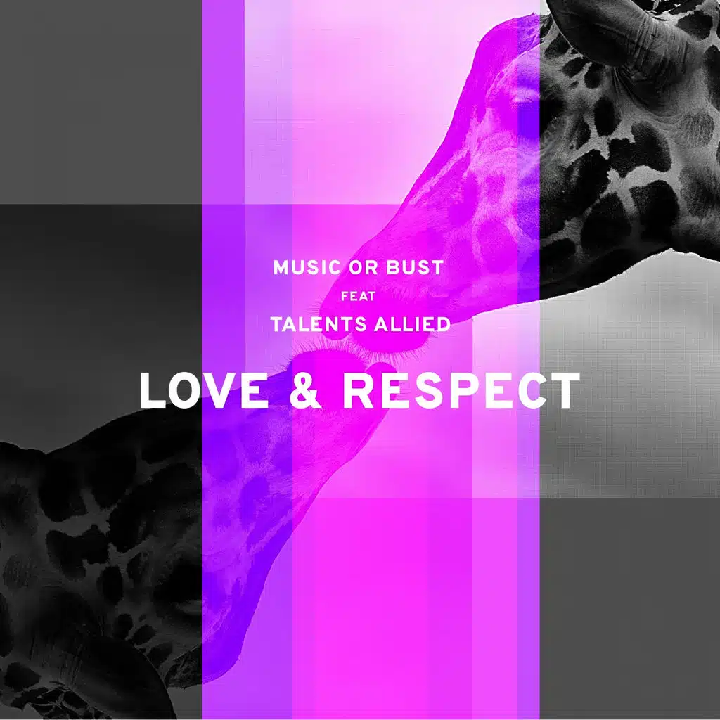 Love & Respect (ft. Talents Allied)