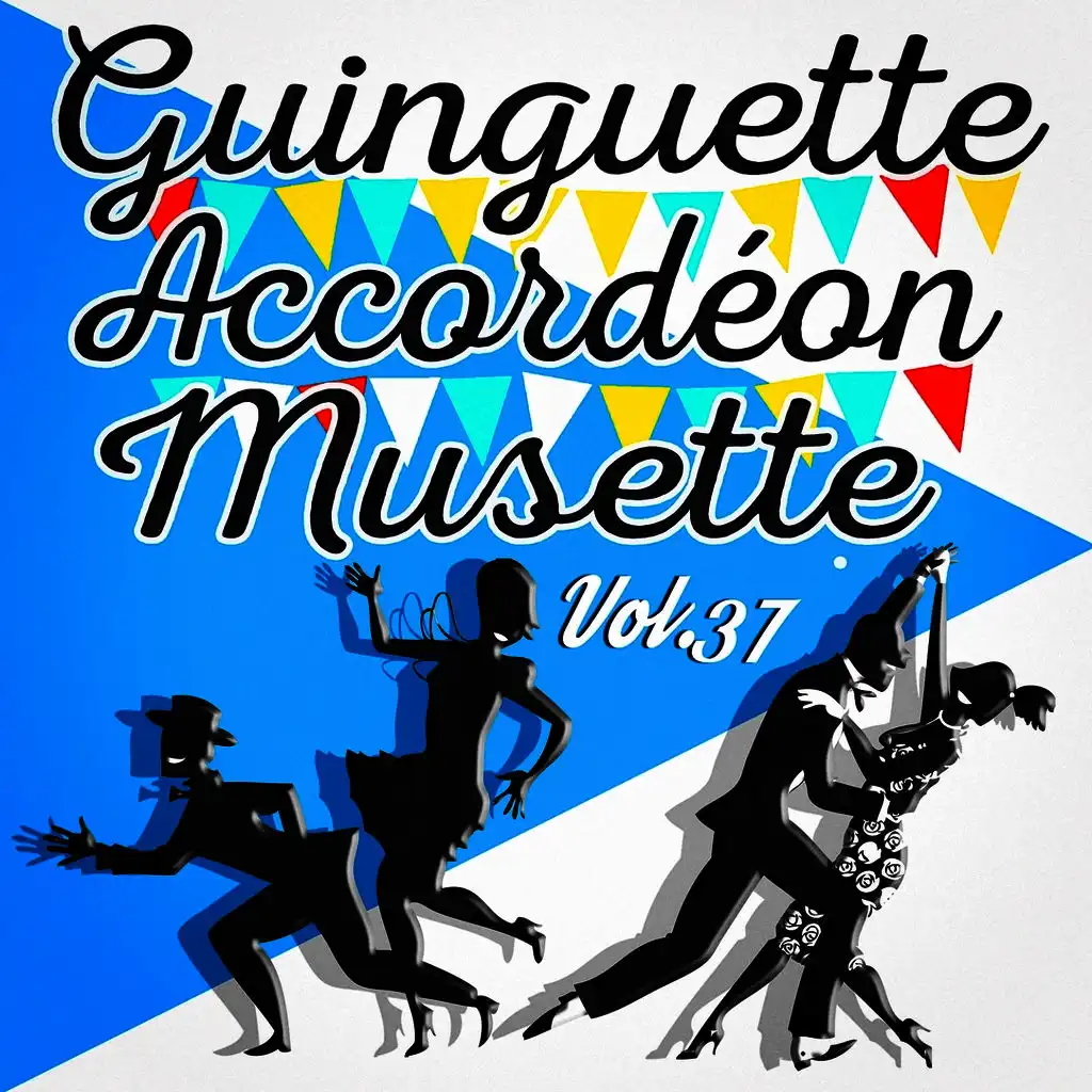 Guinguette Accordéon Musette, Vol. 37