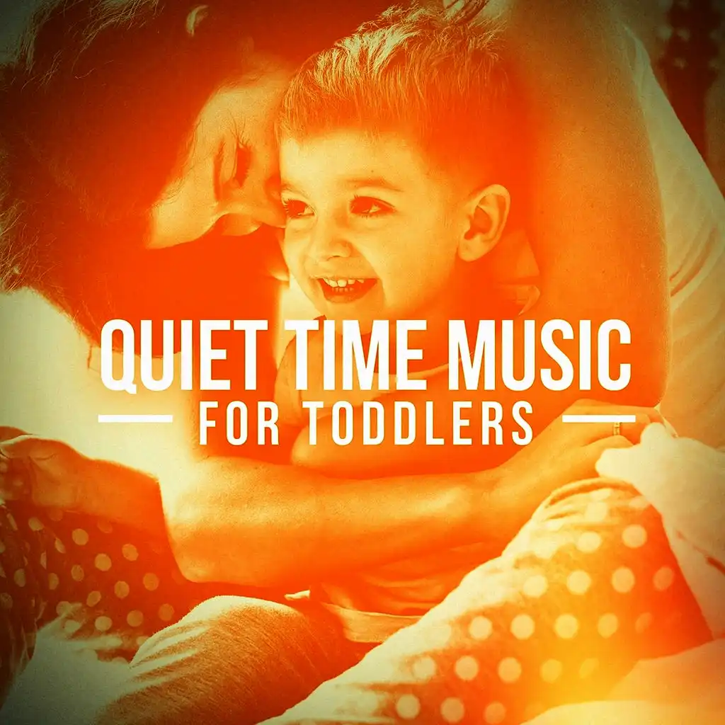 Quiet Time Music for Toddlers