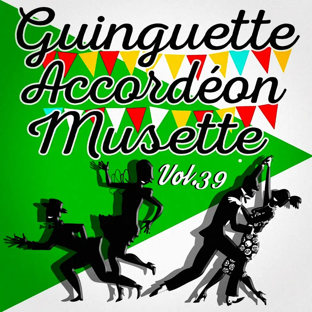 Guinguette Accordéon Musette, Vol. 39