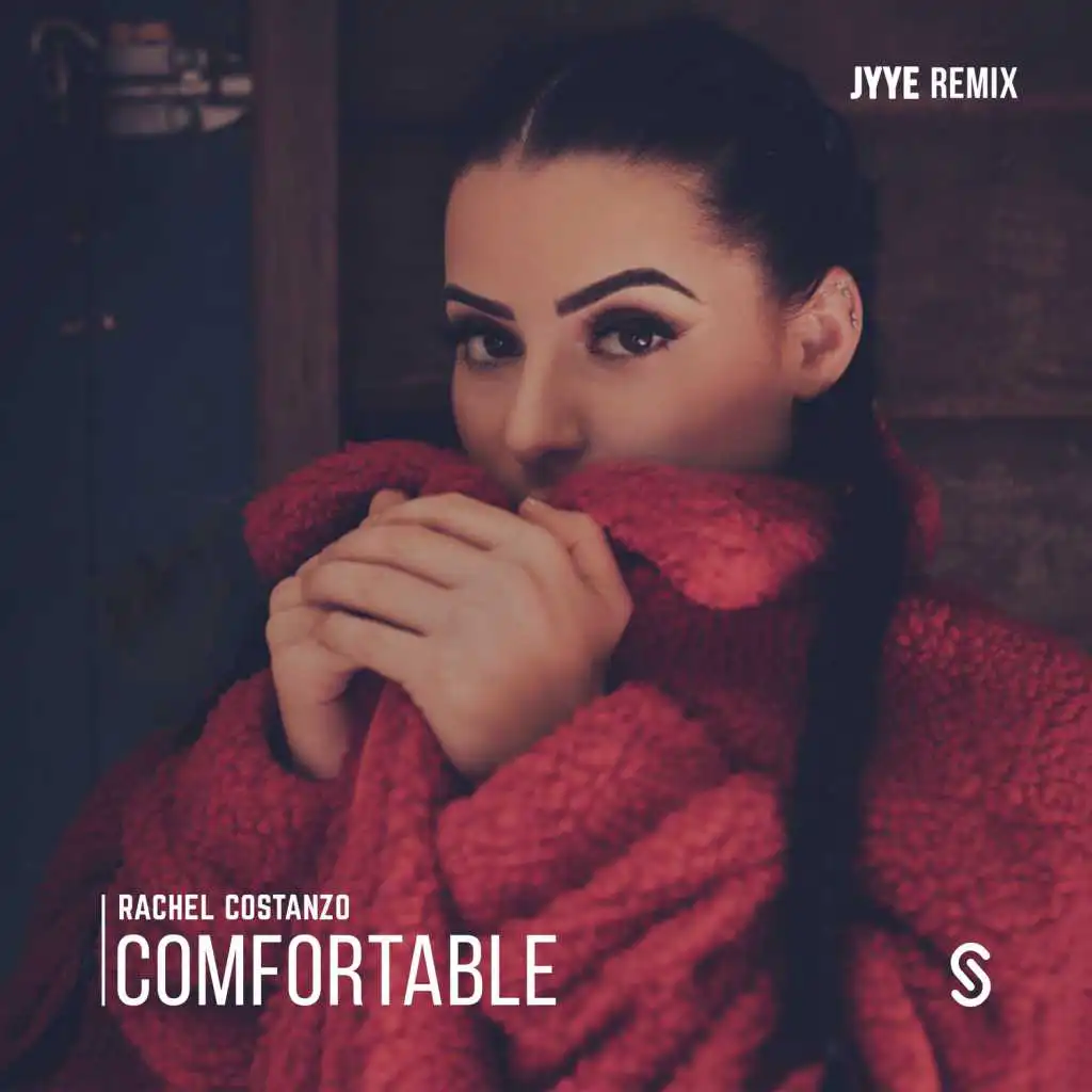 Comfortable (JYYE Remix)