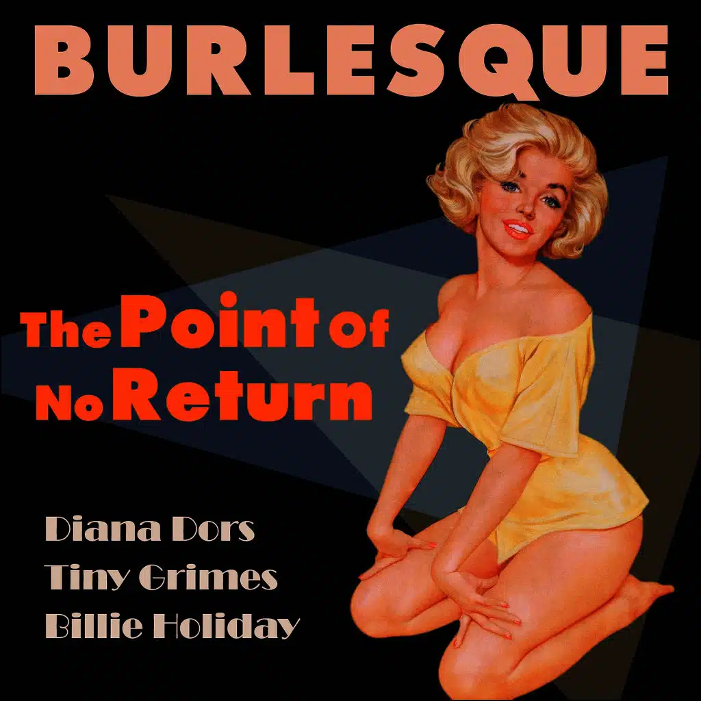 The Point Of No Return (Burlesque Classics)