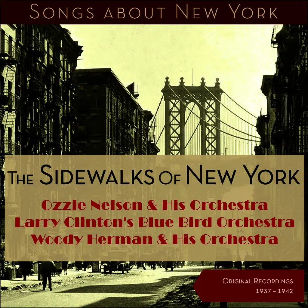 The Sidewalks Of New York (Songs about New York - Original Recordings 1937 - 1942)
