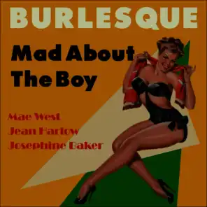 Mad About The Boy (Burlesque Classics)