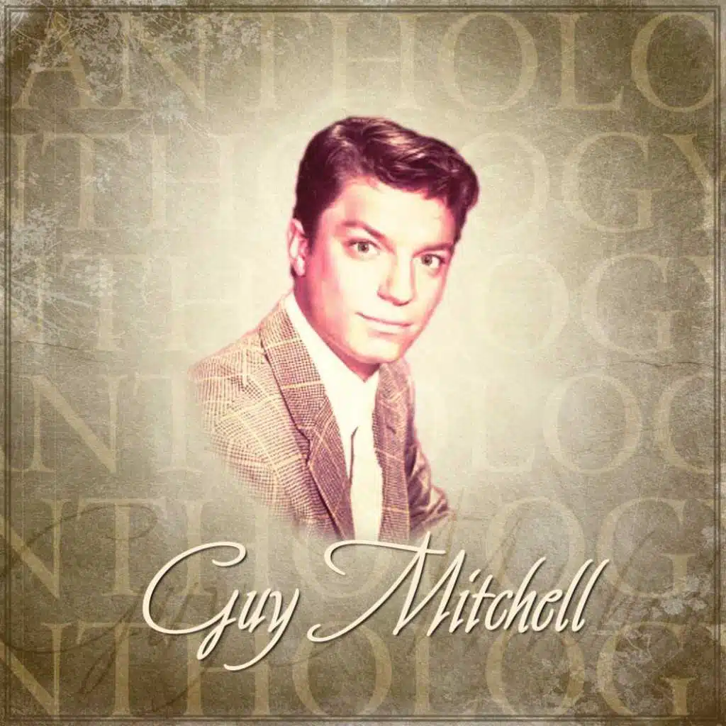 Anthology: Guy Mitchell