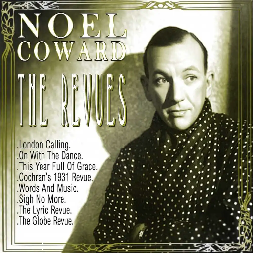 Noel Coward - The Revues