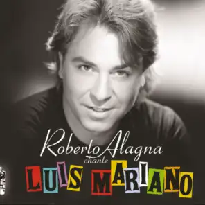 Roberto Alagna chante Luis Mariano - Edition spéciale