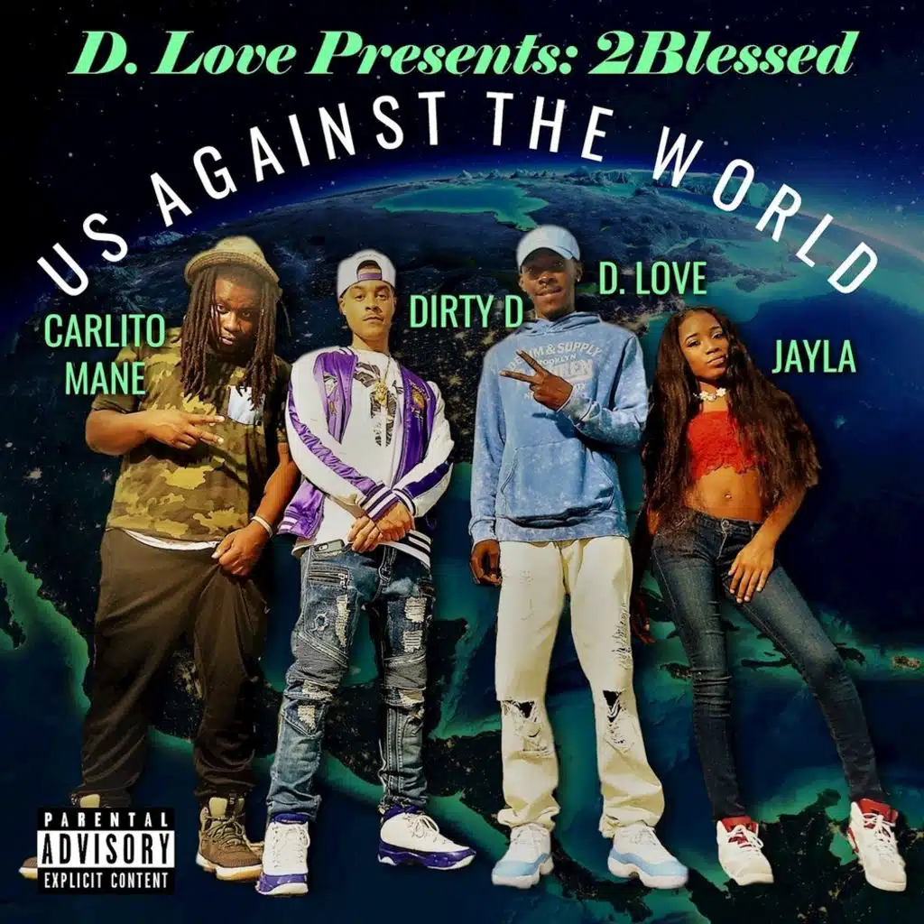 D. Love Presents: 2Blessed - Us Against the World