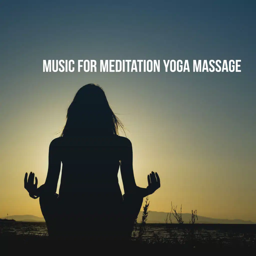Music for Meditation Yoga Massage