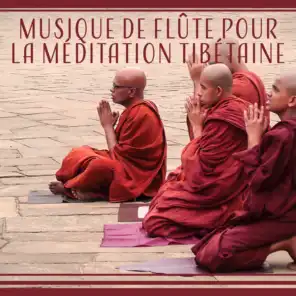 Musique de flûte pour la méditation tibétaine - Une prière quotidienne, Mélodie méditative, Flûte zen, Sanctuaire calme, New age