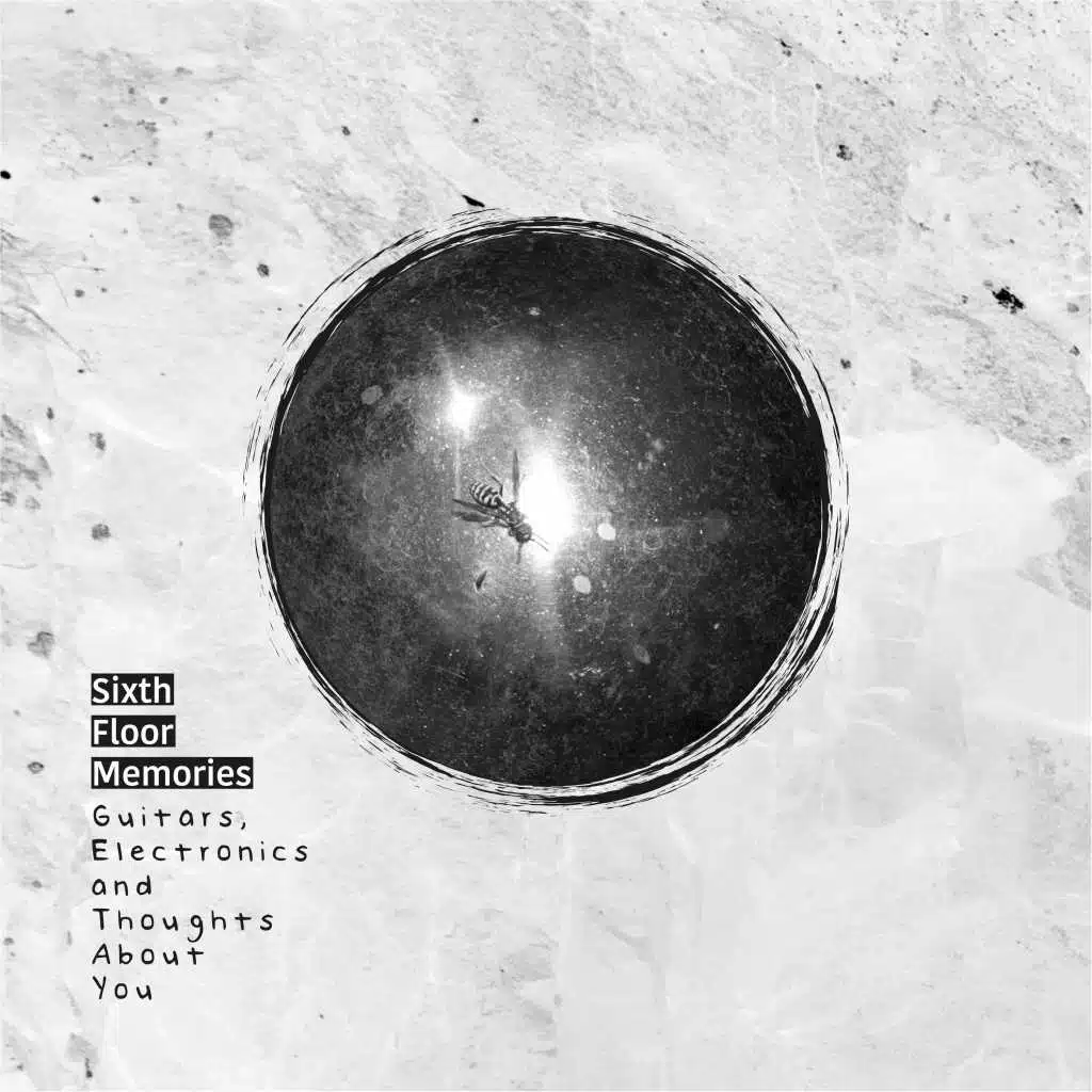 Guitars, Electronics and Thoughts About You