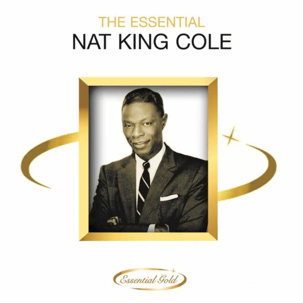 The Essential Nat King Cole