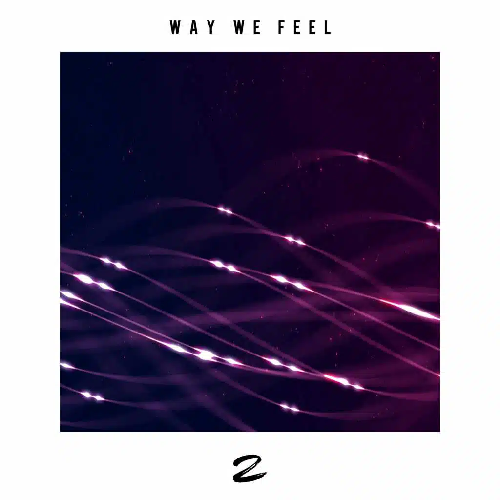 Way We Feel