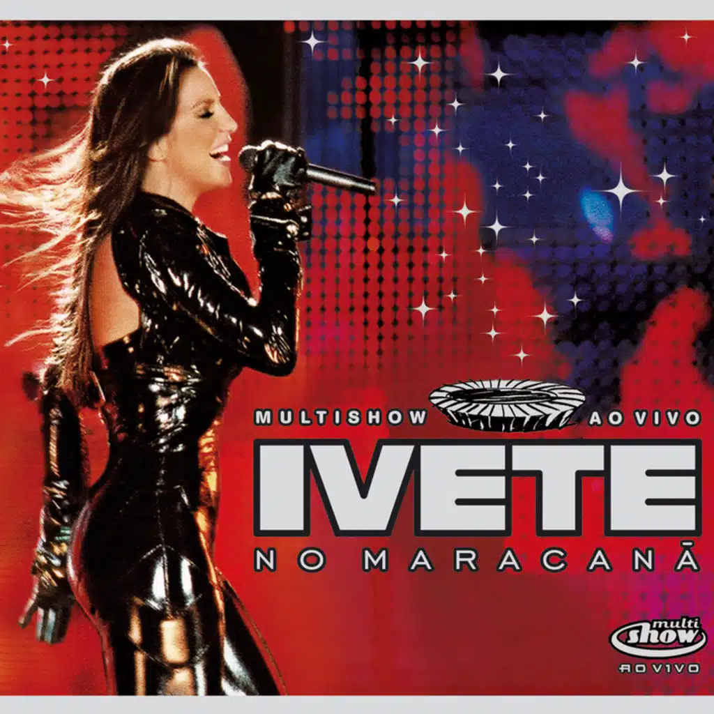 Ivete - Multishow Ao Vivo No Maracanã