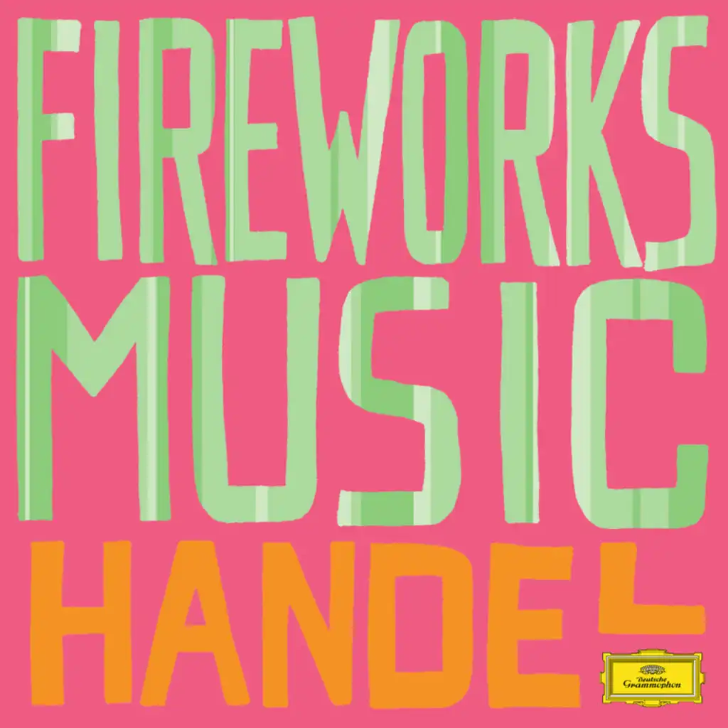 Handel: Music For The Royal Fireworks, HWV 351 (1749) - Bourée