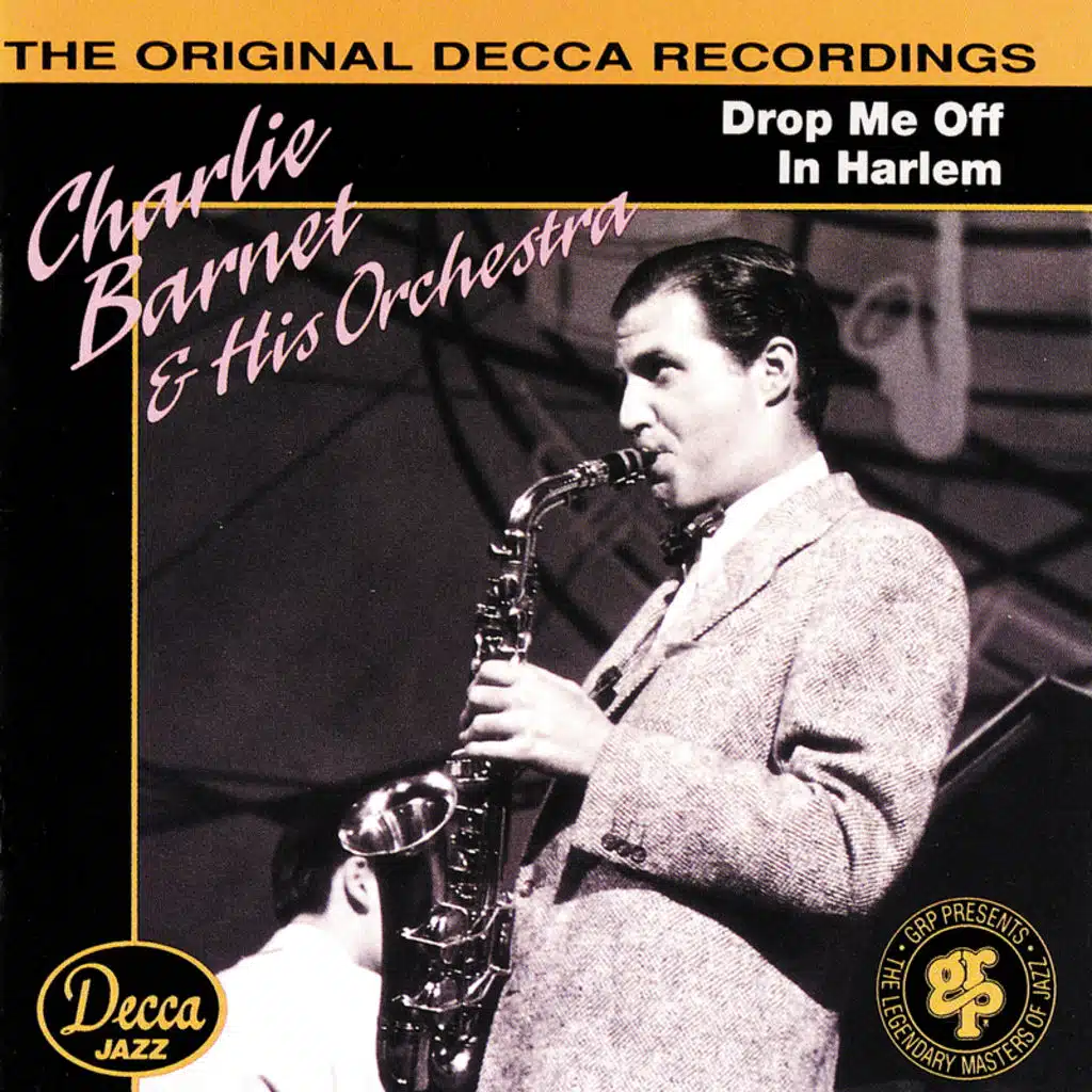 Charlie Barnet & Charlie Barnet & His Orchestra