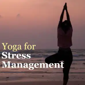 Yoga For Stress Management - Relaxing Music for Stress Relief
