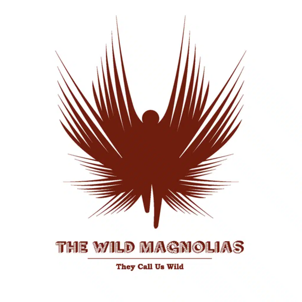 They Call Us Wild - Somebody Got