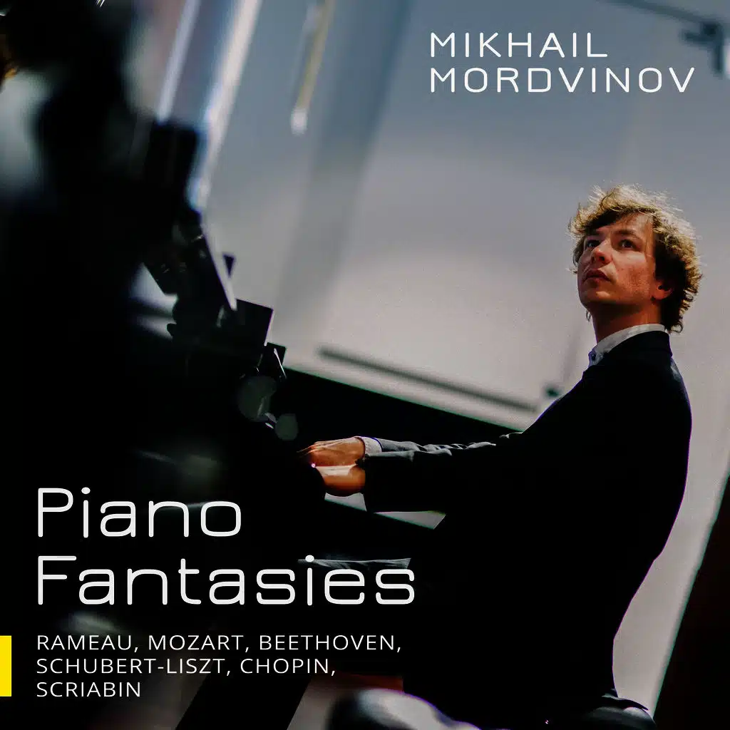 Piano Fantasies: Rameau, Mozart, Beethoven, Schubert, Liszt, Chopin, Scriabin