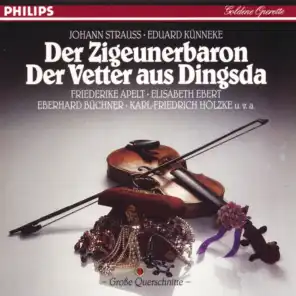 J. Strauss II: Der Zigeunerbaron, Operetta in 3 Acts / Act 1 - Das wär kein rechter Schifferknecht